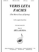 Veris Leta Facies (The Merry Face of Spring) by Laburda Jiri for SATB a cappella