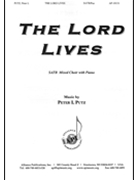Lord Lives by Putz Peter L for SATB