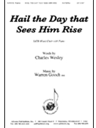 Hail The Day That Sees Him Rise by Gooch Warren for SATB