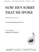 Now He's Sorry That He Spoke by - Wolfman Barbara - for Unison