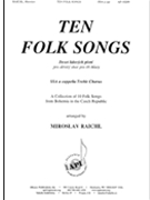 Ten Folk Songs by Raichl Miroslav - Miroslav Raichl - for SSA a cappella