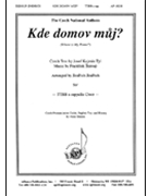 Kde Domov Muj (Czech National Anthem) by Skroup Frantisek - Jindrich Jindrich - for TTBB