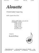 Alouette by - Wold Elliot - for SATB a cappella