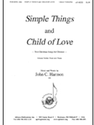 Simple Things And Child Of Love by Harmon John for