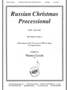 Russian Christmas Processional by - Gooch Warren - for SATB