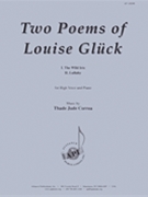 Two Poems Of Louise Gluck - Voice & Pno by for