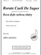 Rorate Caeli De Super - Four Advent Antiphons by Laburda Jiri for SATB a cappella