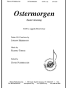 Ostermorgen (Easter Morning) by Tobias Rudolf - Puderbaugh David - for SATB