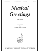 Musical Greetings By Robert J. Dvorak by Dvorak Robert James for SAB