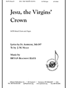 Jesu the Virgins' Crown by Hays Bryan Beaumont for SATB and Organ