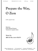Prepare the Way O Zion by Hays Bryan Beaumont for SATB a cappella