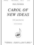 Carol of New Ideas by Paviour Paul for SATB a cappella
