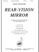 Rear-Vision Mirror by Paviour Paul for SATB a cappella
