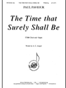 Time that Surely Shall Be by Paviour Paul A. C. Ainger for TTBB and Organ