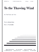 To The Thawing Wind - Sa-pno by Kistler Vera for