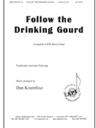 Follow the Drinking Gourd by Traditional American - Krunnfusz Dan - for SATB a cappella