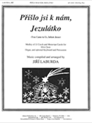 You Came to Us Infant Jesus by Laburda Jiri Czech carols for SSA and Organ