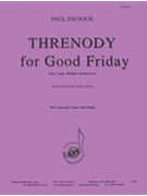 Threnody For Good Friday - Soprano/piano by for