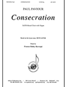 Consecration by Paviour Paul for SATB and Organ