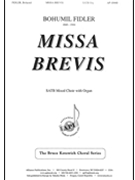 Missa Brevis by Fidler Bohumil for SATB and Organ