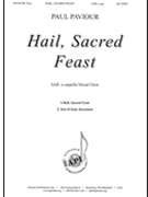 Hail Sacred Feast and Son of God Incarnate by Paviour Paul for SAB a cappella