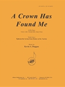Crown Has Found Me by Duggan Kevin A. for InstrParts
