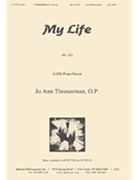 My Life (ps.22) - Timmerman - Satb-pno by JoAnn Timmerman for SATB