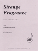 Strange Fragrance - Medium Voice-pno by for