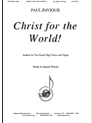 Christ for the World by Paviour Paul for 2-Part and Organ