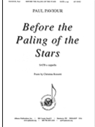 Before the Paling of the Stars by Paviour Paul Christina Rossetti for SATB a cappella