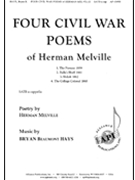Four Civil War Poems by Hays Bryan Beaumont Herman Melville for SATB a cappella