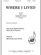 Where I Lived by Hays Bryan Beaumont for SATBdiv/mr