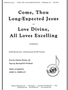 Come Thou Long-expected Jesus and Love Divine All Loves Excelling by Morgan John G - Morgan John G - for SAATB