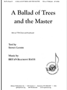 Ballad of Trees and the Master by Hays Bryan Beaumont for SSA and Piano