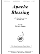 Apache Blessing by Duggan Kevin A. for SATB and Piano