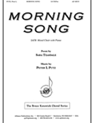 Morning Song by Putz Peter L for SATB and Piano