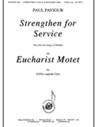 Strengthen for Service by Paviour Paul Liturgy of Malabar for SATB a cappella