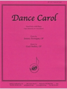 Dance Carol - High Med Low Eds - Pno by for
