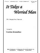 It Takes A Worried Man by Krunnfusz Gordon - Krunnfusz Gordon - for TTB