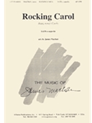 Rocking Carol/hajej Nynej - Satb A Cap by Machan James for SATB