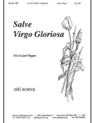Salve Virgo Gloriosa - Ssaa-org by Jiri Ropek for SSAA