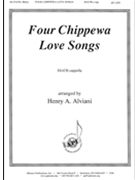 Four Chippewa Love Songs - Ssatb A Cap by Alviani Henry for SATB