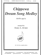 Chippewa Dream Song Medley - Ssatb A Cap by Alviani Henry for SATB