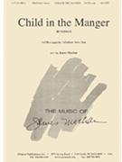Child In The Manger - Satb A Cap by Machan James for SATB