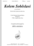 Kolem Sobeslavi - Around Sobeslav by Laburda Jiri - Laburda Jiri - for TTBB a cappella
