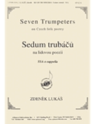 Seven Trumpeters (Sedum Trubacu) by Lukas Zdenek for SSA
