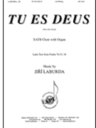 Tu Es Deus (You Are God) by Laburda Jiri for SATB and Organ