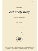 Zahucaly Hory/roaring Mountains - Satb A Cap by Eben Petr for SATB