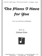 The Plans I Have For You - Sa-pno-trp by Sletto Barbara for SA