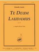 Te Deum Laudamus - Satb A Cap by Lukas Zdenek for SATB